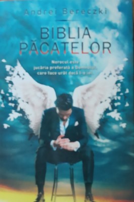 Biblia Pacatelor - Andrei Bereczki, 2015 foto