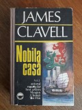 Nobila casa vol. 1 + 2 - James Clavell / R2P1F, Alta editura