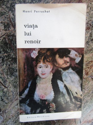 Viata lui Renoir - Henri Perruchot foto