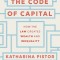 The Code of Capital: How the Law Creates Wealth and Inequality