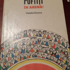 POFTITI IN ARENA NATALIA DUROVA ILUSTRATII de A. MARKEVICI K. SUNNERBERG , 1985