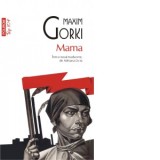 Mama (editie de buzunar) - Maxim Gorki
