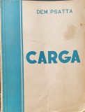 Dem. Psatta - Carga (1938, cu autograful autorului)