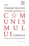 O istorie mondiala a comunismului Vol.3: Complicii - Thierry Wolton, Humanitas