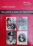 Cumpara ieftin Viata publica si intima a lui Carol al II-lea - 1998 - Cristian Sandache ($Z43)