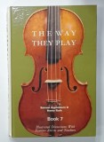 THE WAY THEY PLAY , by Dr. SAMUEL APPLEBAUM and HENRY ROTH , BOOK 7 , ILLUSTRATED DISCUSSIONS WITH FAMOUS ARTISTS AND TEACHERS , 1980