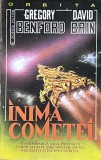 Inima Cometei - Gregory Benford &amp; David Brin (Orbita SF)