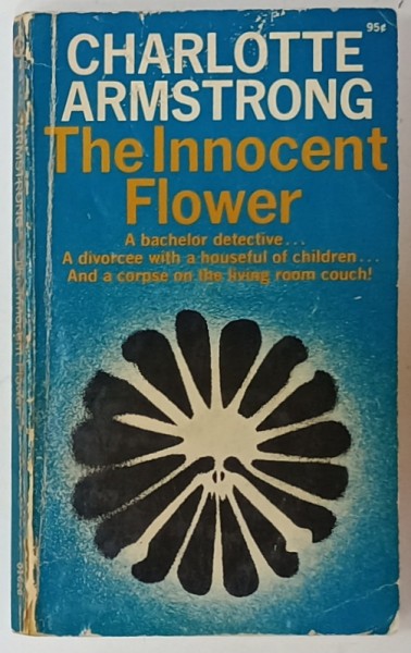 THE INNOCENT FLOWER by CHARLOTTE ARMSTRONG , 1965