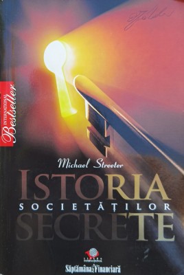 Istoria Societatilor Secrete - Michael Streeter , F640 foto