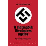 LTI - A Harmadik Birodalom nyelve (harmadik kiad&aacute;s) - Egy filol&oacute;gus feljegyz&eacute;sei - Victor Klemperer