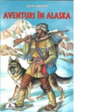 Aventuri in Alaska - Jack London