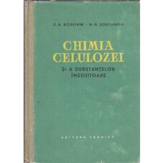 Chimia celulozei si a substantelor insotitoare - Z. A. Rogovin