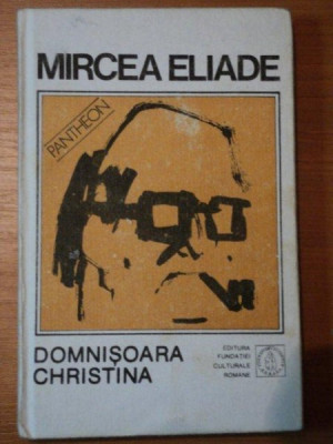 DOMNISOARA CHRISTINA-PROZA FANTASTICA,VOL.1- MIRCEA ELIADE foto