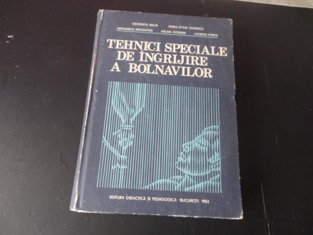 Tehnici speciale de ingrijire a bolnavilor-Georgeta Balta/M.Stanescu