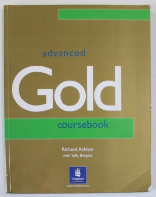 ADVANCED GOLD COURSEBOOK by RICHARD ACKLAM with SALLY BURGESS , 2006 foto