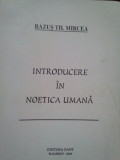 Razus Th. Mircea - Introducere in noetica umana (dedicatie) (2004)
