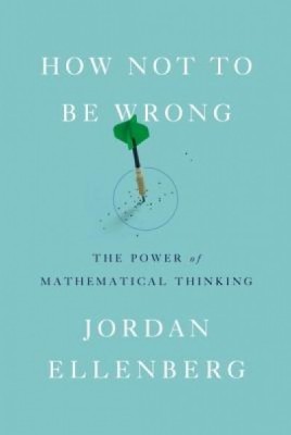 How Not to Be Wrong: The Power of Mathematical Thinking foto
