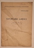 Raporturile juridice &ndash; Lecția nr. 5 (1957/1958) &ndash; Ministerul Justiției R.P.R. &ndash; pentru uz intern &ndash; raritate juridică