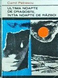 Camil Petrescu - Ultima noapte de dragoste, intaia noapte de razboi (1968)