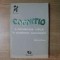 COGNITIO , O INTRODUCERE CRITICA IN PROBLEMA CUNOASTERII de MIRCEA FLONTA , 1994