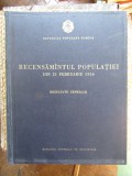 RECENSAMANTUL POPULATIEI DIN 21 FEBRUARIE 1956 REZULTATE GENERALE
