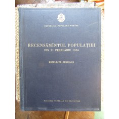 RECENSAMANTUL POPULATIEI DIN 21 FEBRUARIE 1956 REZULTATE GENERALE