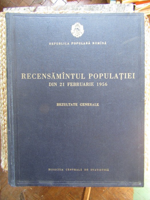 RECENSAMANTUL POPULATIEI DIN 21 FEBRUARIE 1956 REZULTATE GENERALE