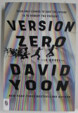 VERSION ZERO by DAVID YOON , 2021