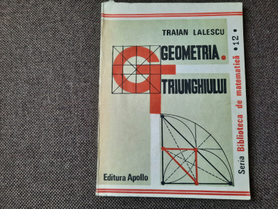 GEOMETRIA TRIUNGHIULUI-TRAIAN LALESCU RM4 foto