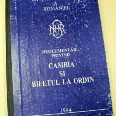 REGLEMENTARI PRIVIND CAMBIA SI BILETUL LA ORDIN 1994