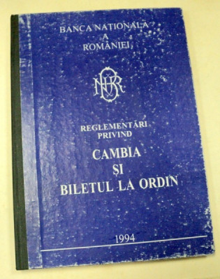 REGLEMENTARI PRIVIND CAMBIA SI BILETUL LA ORDIN 1994 foto