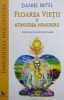 Floarea Vietii si Atingerea Nemuririi - Editura For You, 2019. Carte Spiritualitate si Ezoterism