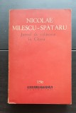 Jurnal de călătorie &icirc;n China - Nicolae Milescu-Spătaru (stare impecabilă)