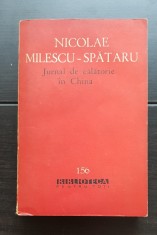 Jurnal de călătorie &icirc;n China - Nicolae Milescu-Spătaru (stare impecabilă)