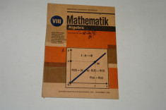 Mathematik lehrbuch fur die VIII. Klasse - Algebra - Craciunel foto