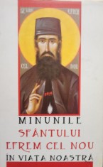 Minunile Sfantului Efrem cel Nou in viata noastra - Minunile Sfantului Efrem cel Nou in viata noastra (Editia: 2013) foto