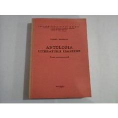 ANTOLOGIA LITERATURII IRANIENE (in limba persana) - VIOREL BAGEACU - PROZA CONTEMPORANA