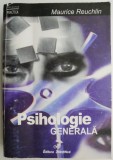 Psihologie generala &ndash; Maurice Reuchlin