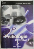 Psihologie generala &ndash; Maurice Reuchlin