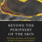 Beyond the Periphery of the Skin: Rethinking, Remaking, and Reclaiming the Body in Contemporary Capitalism