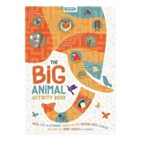 Cumpara ieftin The Big Animal Activity Book Mazes, Spot the Difference, Search and Find, Matching Pairs, Counting and other fun Animal Puzzles to complete