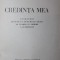 CREDINTA MEA