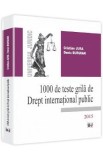 1000 De Teste Grila De Drept International Public 2015 - Cristian Jura, Denis Buruian