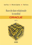 Baze de date relationale in mediul Oracle. Vol. 1 - LibHumanitas