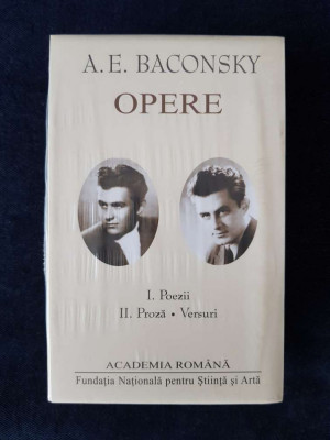 A.E. Baconsky &amp;ndash; Opere I, II. Poezii, Proza, Versuri (Academia Romana, 2 vol.) foto