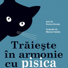 Traieste in armonie cu pisica ta | Enrico Ercole