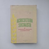 Insitutul Agronomic Timisoara: Simpozion. Agricultura socialista pe coordonatele progresului economico- social, Timisoara, 1979