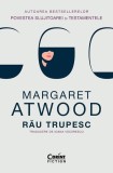 Roman Rau Trupest Margaret Atwood Thriller Politic Insula Caraibe Brosat Beletristica Corint