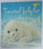 TINUTUL FULGILOR DE NEA de CLAIRE FREEDMAN , ilustratii de TINA MACNAUGHTON , 2009