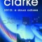Arthur C. Clarke - 2010: A doua Odisee